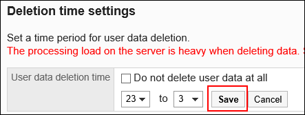 Screen to set the user data deletion time